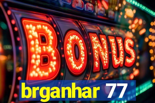 brganhar 77